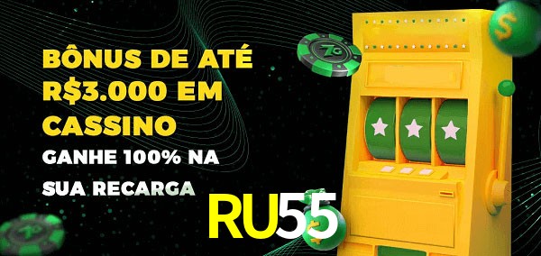 RU55 melhor bônus de depósito